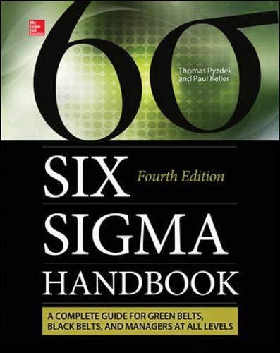 The Six Sigma Handbook: A Complete Guide for Green Belts, Black Belts, and Managers at All Levels - Click to Buy