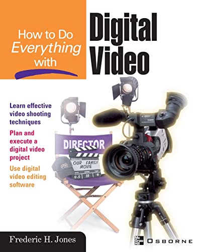 How to Do Everything With Digital Video - Click to Buy