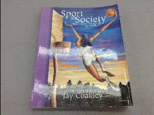Sport in Society: Issues and Controversies