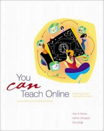 You CAN Teach Online! The McGraw Hill Guide to Building Creative Learning Environments - Click to Buy
