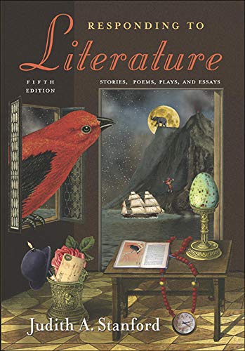 Responding to Literature: Stories, Poems, Plays, and Essays - Click to Buy