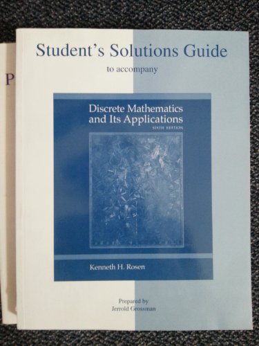 Student's Solutions Guide to accompany Discrete Mathematics and Its Applications