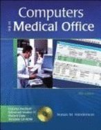 Computers in the Medical Office: Includes Medisoft Advanced Version 11 Student Data Template CD-ROM - Click to Buy