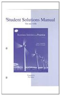 Business Statistics in Practice: Student Solutions Manual for Use With - Click to Buy