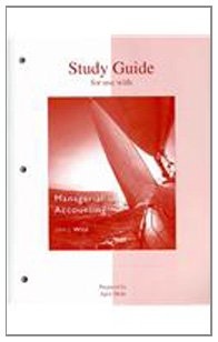 Study Guide to accompany Managerial Accounting - Click to Buy