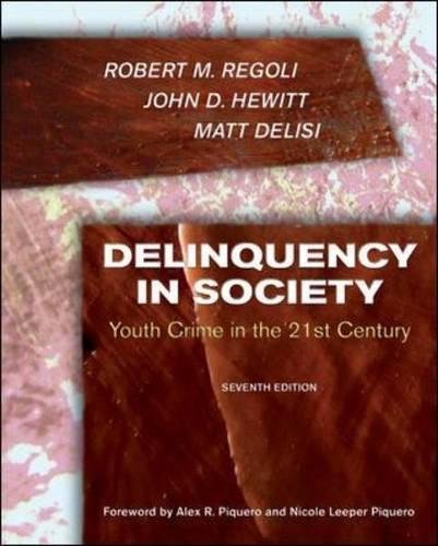 Delinquency in Society:: Youth Crime in the 21st Century