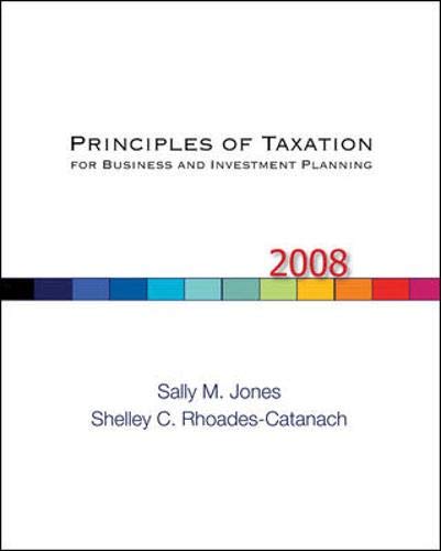 Principles of Taxation for Business and Investment Planning, 2008 Edition - Click to Buy