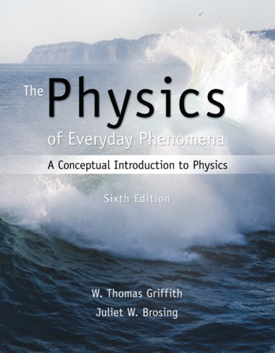 Physics of Everyday Phenomena: A Conceptual Introduction to Physics - Click to Buy