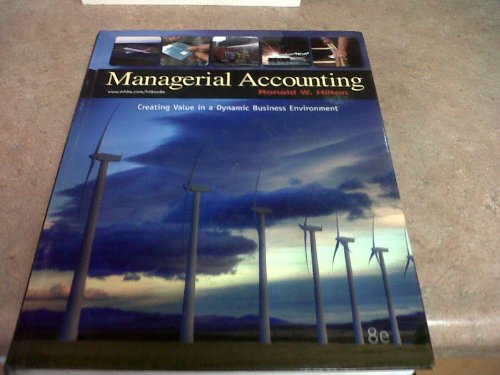 Managerial Accounting: Creating Value in a Dynamic Business Environment