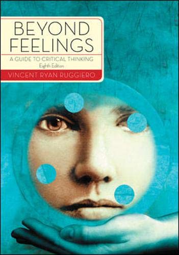 Beyond Feelings: A Guide to Critical Thinking - Click to Buy
