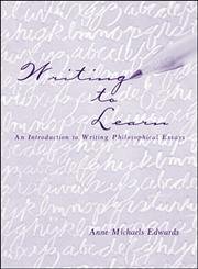 Writing to Learn: An Introduction to Writing Philosophical Essays - Click to Buy