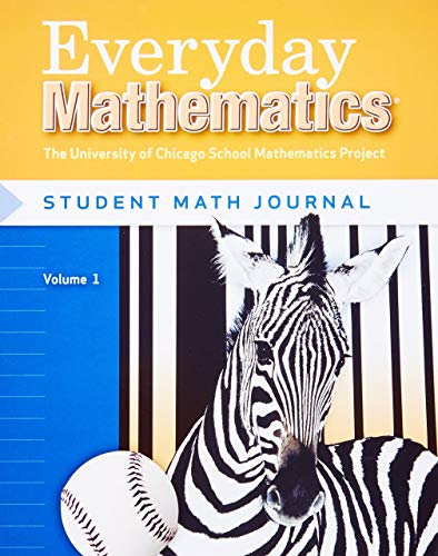 Everyday Mathematics: Student Math Journal, Grade 3, Vol. 1