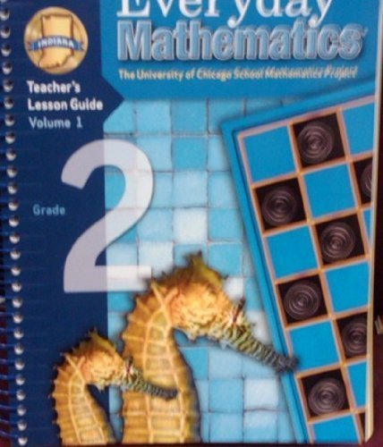 Everyday Mathematics Indiana: Teacher's Lesson Guide Volume 1 Grade 2 (University of Chicago Math Project) - Click to Buy
