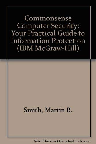 Commonsense Computer Security: Your Practical Guide to Information Protection - Click to Buy