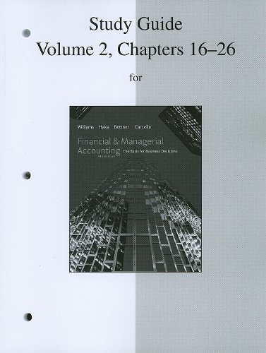 Study Guide, Volume 2, Chapters 16-26 to accompany Financial Accounting and Financial & Managerial Accounting - Click to Buy