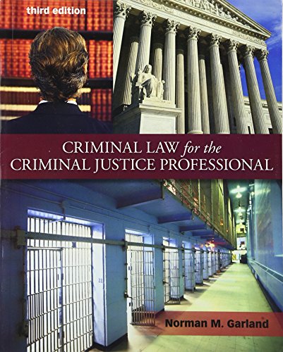 Criminal Law for the Criminal Justice Professional - Click to Buy