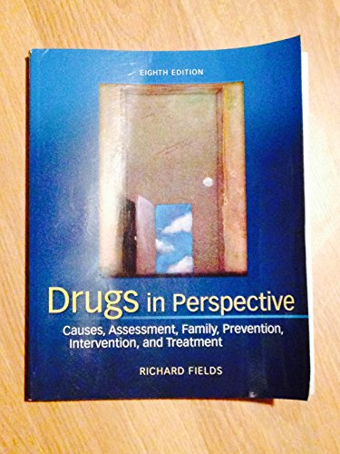 Drugs in Perspective: Causes, Assessment, Family, Prevention, Intervention, and Treatment - Click to Buy