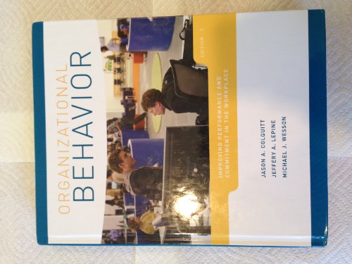 Organizational Behavior: Improving Performance and Commitment in the Workplace