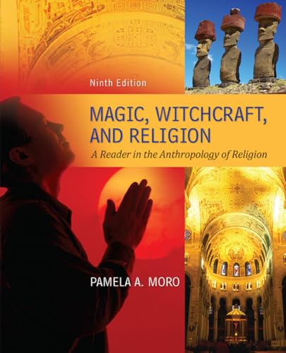 Magic Witchcraft and Religion: A Reader in the Anthropology of Religion - Click to Buy