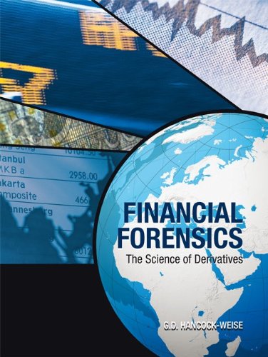Financial Forensics: The Science of Derivatives - Click to Buy