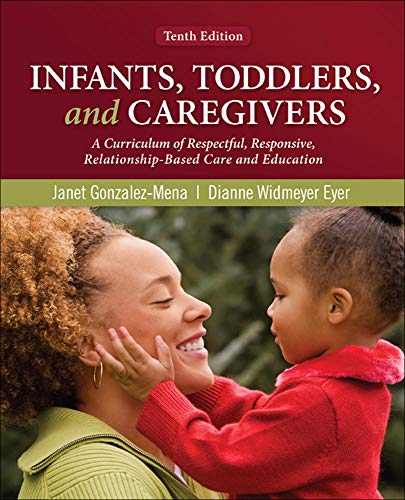 Infants, Toddlers, and Caregivers: A Curriculum of Respectful, Responsive, Relationship-Based Care and Education - Click to Buy