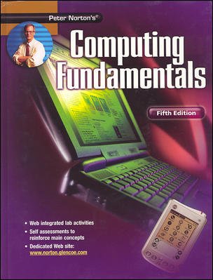Peter Norton's Introduction to Computers Fifth Edition, Computing Fundamentals, Student Edition - Click to Buy