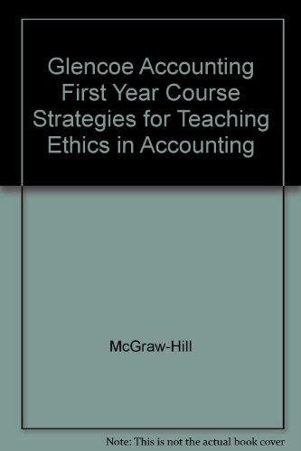 Strategies For Teaching Ethics In Accounting First-Year Course (Glencoe Accounting Real-World Applications & Connections) - Click to Buy