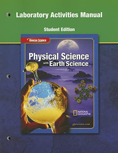 Glencoe Physical iScience with Earth iScience, Grade 8, Laboratory Manual, Student Edition (PHYSICAL SCIENCE) - Click to Buy