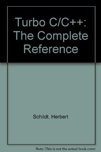 Turbo C/C++: The Complete Reference (Borland-Osborne/McGraw-Hill Programming Series) - Click to Buy