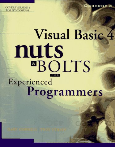 Visual Basic 4 Nuts & Bolts: For Experienced Programmers