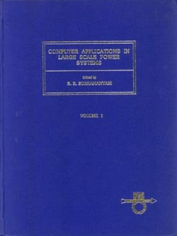 Computer applications in large scale power systems: Proceedings of the Symposium on Computer Applications in Large Scale Power Systems, New Delhi, India, l6-l9 August, l979 - Click to Buy