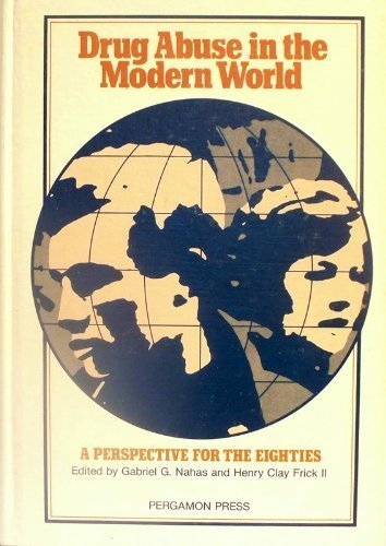 Drug Abuse in the Modern World: A Perspective for the Eighties - Symposium Proceedings - Click to Buy