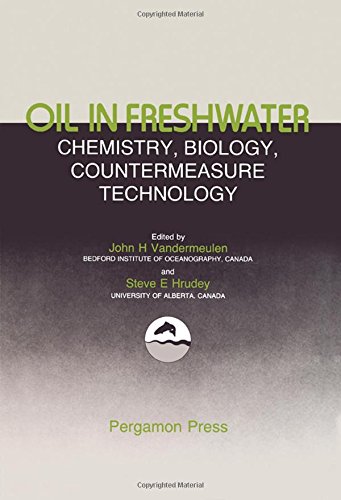 Oil in Freshwater: Chemistry, Biology, Countermeasure Technology : Proceedings of the Symp of Oil Pollution in Freshwater, Edmonton, Alberta, Canada - Click to Buy