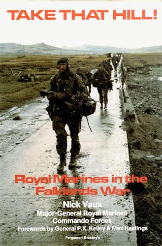 Take That Hill ! Royal Marines in the Falklands War - Click to Buy