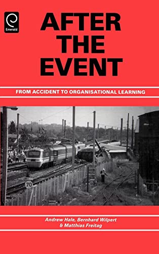 After the Event: From Accident to Organisational Learning - Click to Buy
