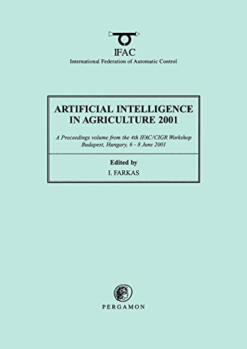 Artificial Intelligence in Agriculture 2001 (IFAC Workshop Series) - Click to Buy