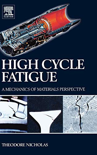 High Cycle Fatigue: A Mechanics of Materials Perspective - Click to Buy