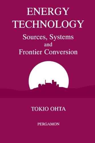 Energy Technology Sources, Systems and Frontier Conversion - Click to Buy