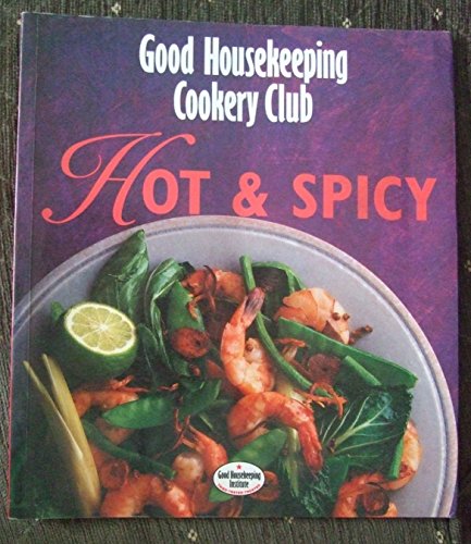 Hot and Spicy ("Good Housekeeping" Cookery Club S.) - Click to Buy