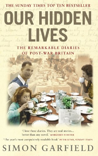 Our Hidden Lives: The Remarkable Diaries of Postwar Britain - Click to Buy