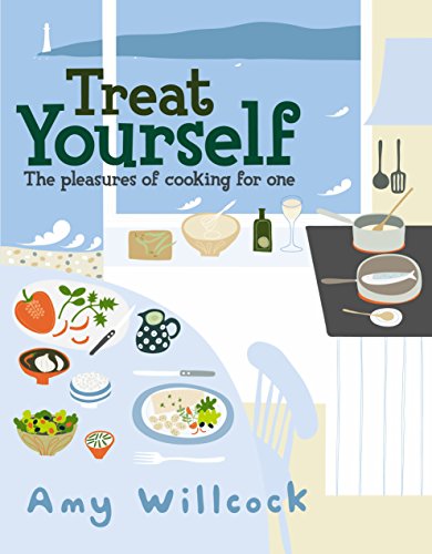 Cooking for One: 150 Delicious Recipes to Treat Yourself - Click to Buy