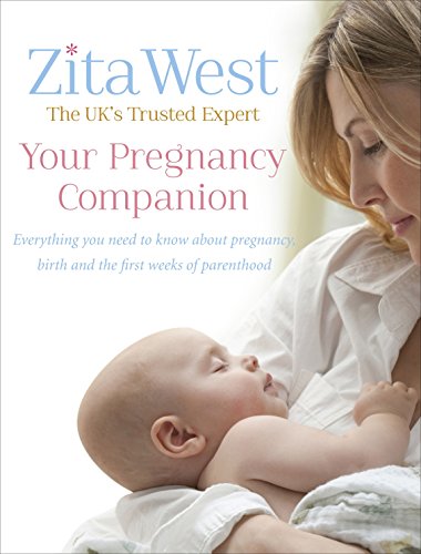 Your Pregnancy Companion: Everything You Need to Know About Pregnancy, Birth and the First Weeks of Parenthood - Click to Buy