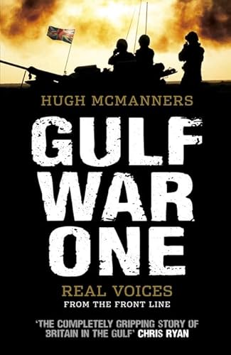 Gulf War One: Real Voices from the Front Line - Click to Buy