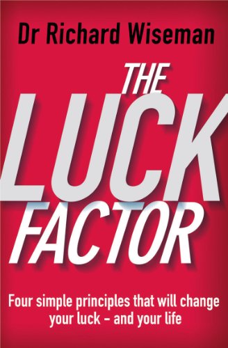 The Luck Factor: The Scientific Study of the Lucky Mind - Click to Buy