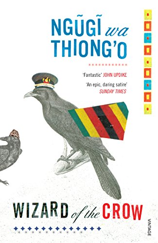 Wizard of the Crow. Ngugi Wa Thiongo - Click to Buy