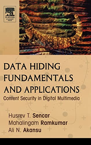 Data Hiding Fundamentals and Applications: Content Security in Digital Multimedia - Click to Buy