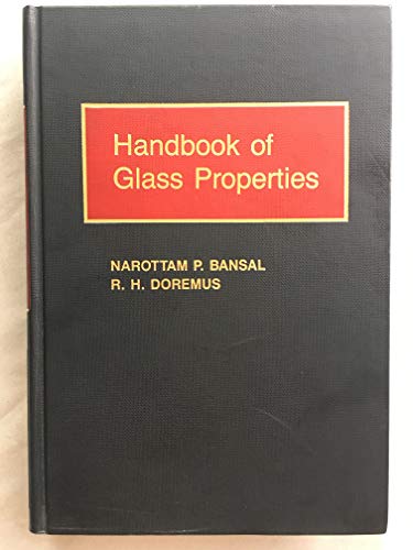 Handbook of Glass Properties (Academic Press Handbook Series) - Click to Buy