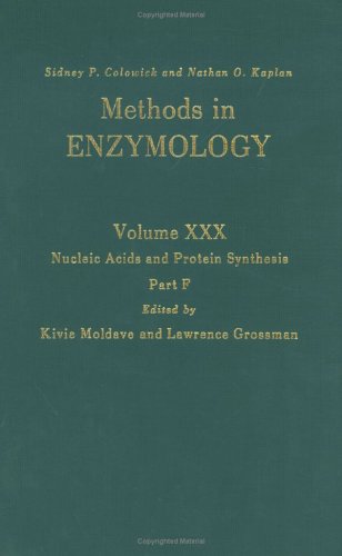 Nucleic Acids and Protein Synthesis, Part F, Volume 30: Volume 30: Nucleic Acids and Protein Synthesis Part F - Click to Buy