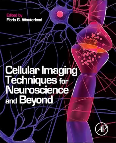 Cellular Imaging Techniques for Neuroscience and Beyond - Click to Buy