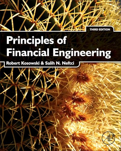 Principles of Financial Engineering
